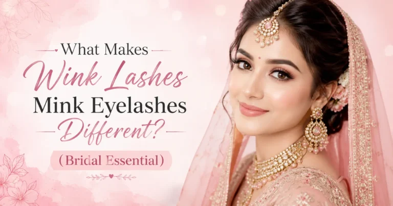 Read more about the article What Makes Wink Lashes Mink Eyelashes Different? (Bridal Essential)